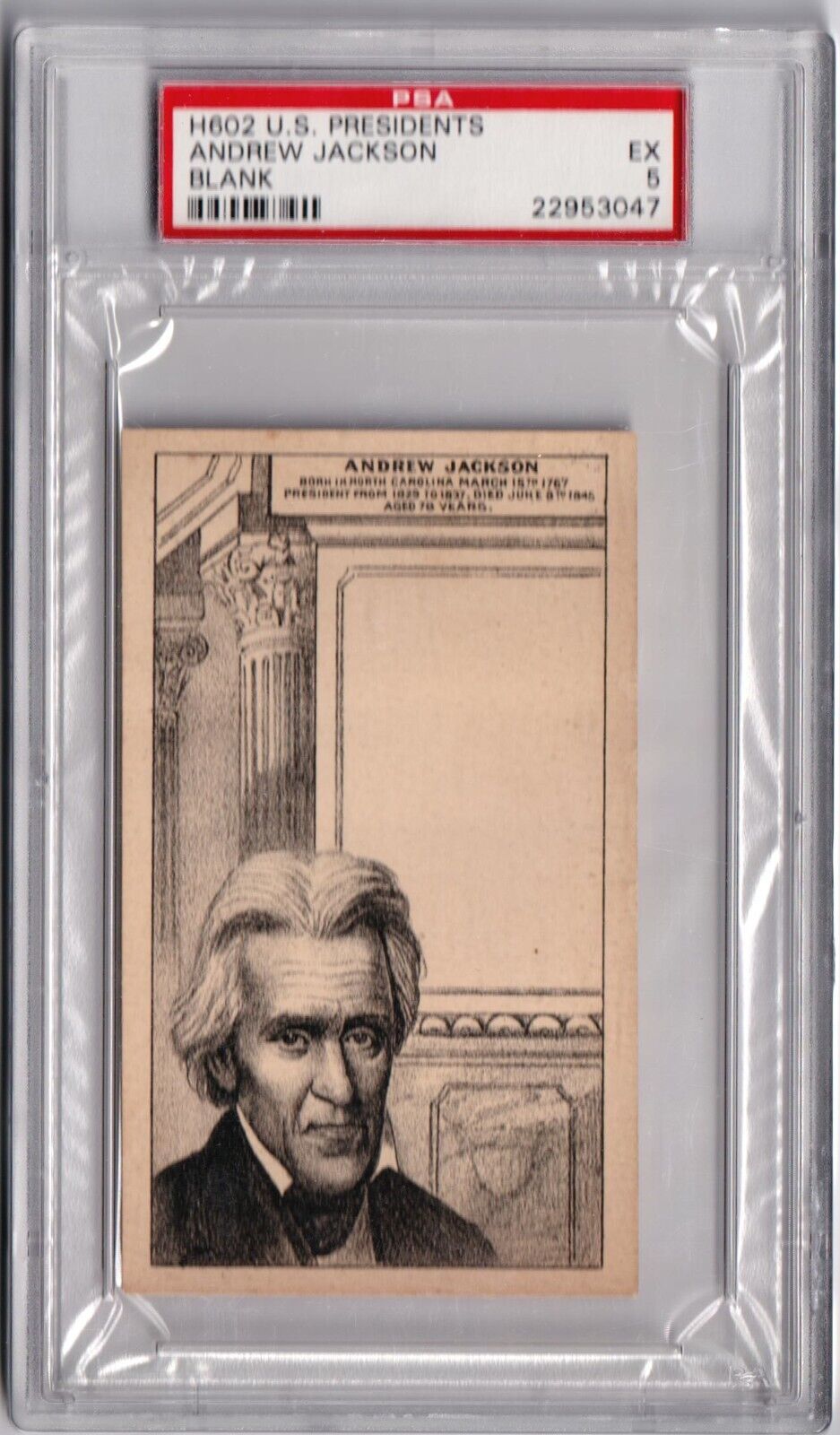 1880 1885 H602 US Presidents ANDREW JACKSON Blank Back PSA 5 EX - Columbia Hobby - Sports Card Boxes - Toploaders - Card Savers