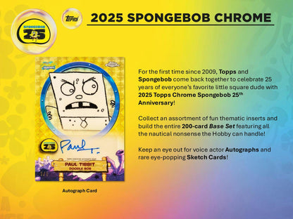 2025 Topps SpongeBob Chrome 25th Anniversary Hobby Box | Columbia Sports Cards - Columbia Hobby - Sports Card Boxes - Toploaders - Card Savers