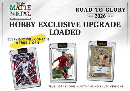 2026 Wild Card Matte Metal Soccer: Road To Glory Hobby Box | Columbia Sports Cards | Columbia Hobby - Sports Card Boxes - Toploaders - Card Savers.