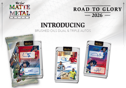 2026 Wild Card Matte Metal Soccer: Road To Glory Hobby Box | Columbia Sports Cards | Columbia Hobby - Sports Card Boxes - Toploaders - Card Savers.