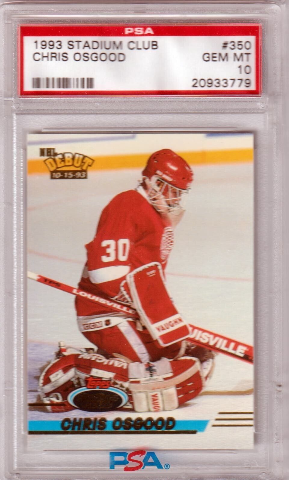 CHRIS OSGOOD 1993 Topps Stadium Club Rookie RC #350 PSA 10 GEM MINT - RED WINGS - Columbia Hobby - Sports Card Boxes - Toploaders - Card Savers