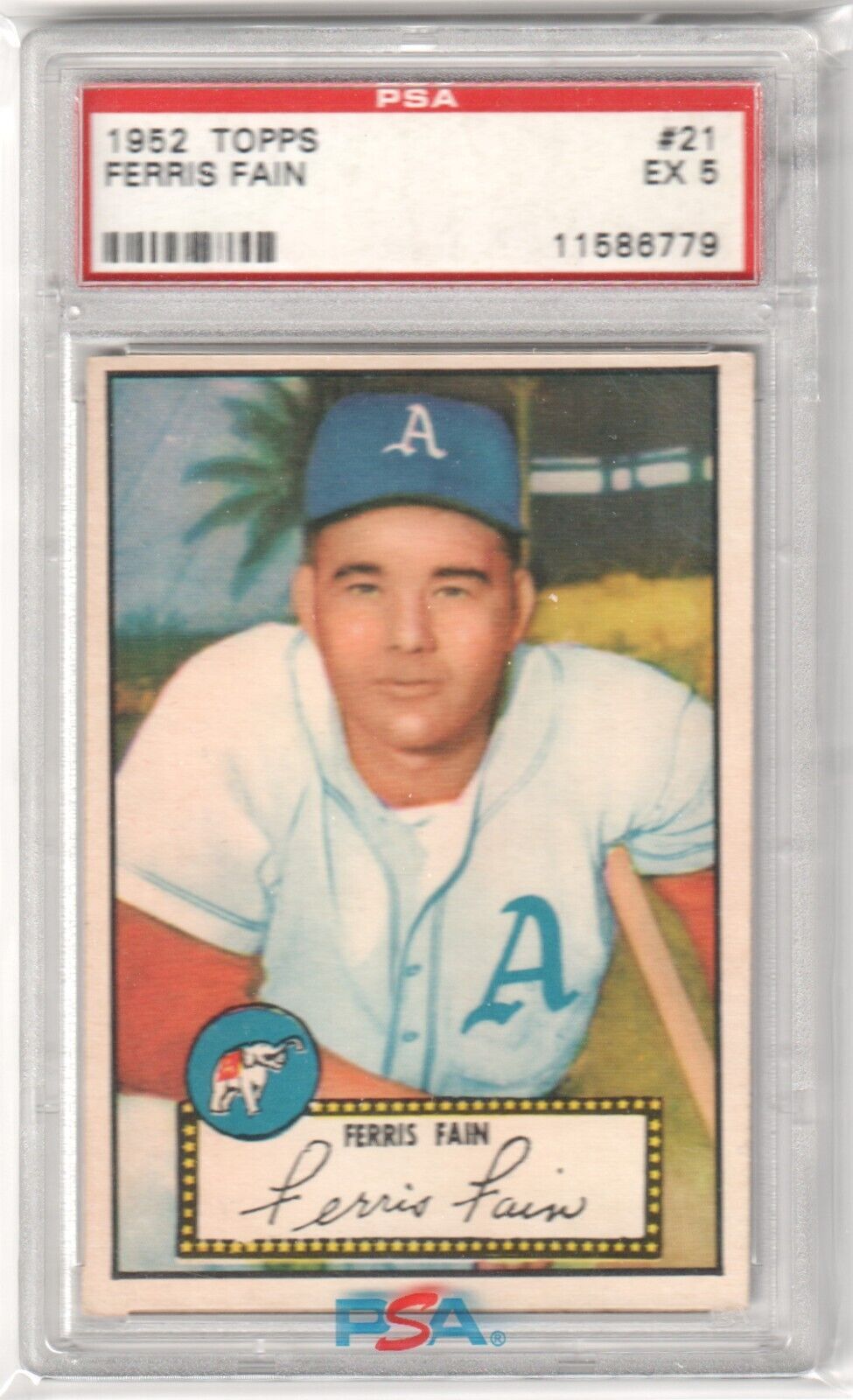 FERRIS FAIN 1952 Topps #21 PSA 5 EX - ATHLETICS - Columbia Hobby - Sports Card Boxes - Toploaders - Card Savers