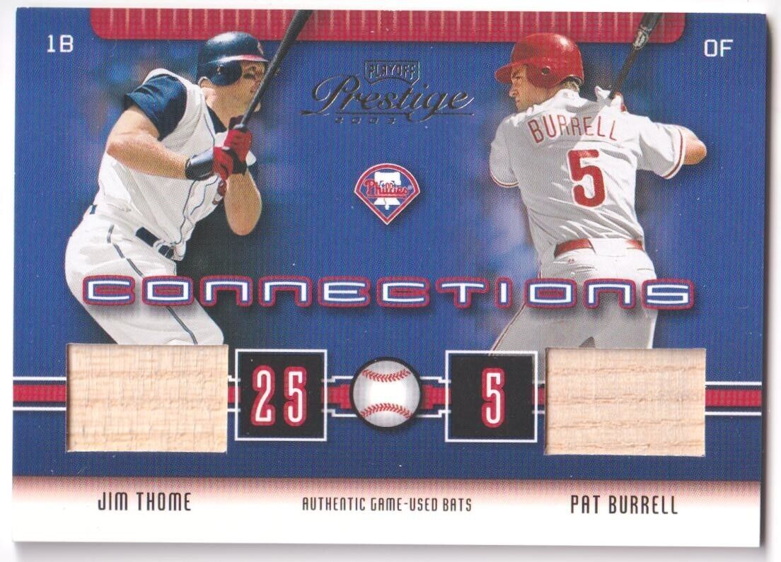 JIM THOME PAT BURRELL 2003 Playoff Prestige Dual Game Used Bat #/400 - PHILLIES - Columbia Hobby - Sports Card Boxes - Toploaders - Card Savers