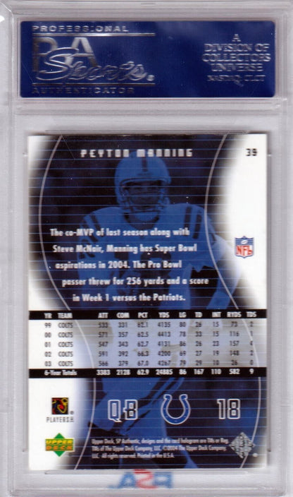 PEYTON MANNING 2004 Upper Deck SP Authentic #39 PSA 10 GEM MINT - COLTS - Columbia Hobby - Sports Card Boxes - Toploaders - Card Savers